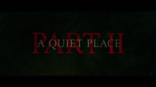 A Quiet Place 2 Trailer